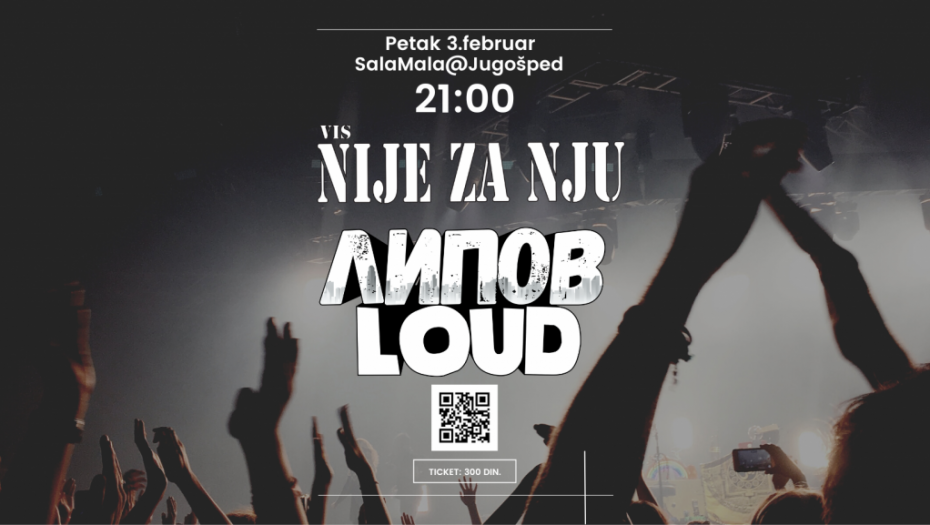 Lipov Loud i Nije za nju u petak 3. februara u Jugošpedu
