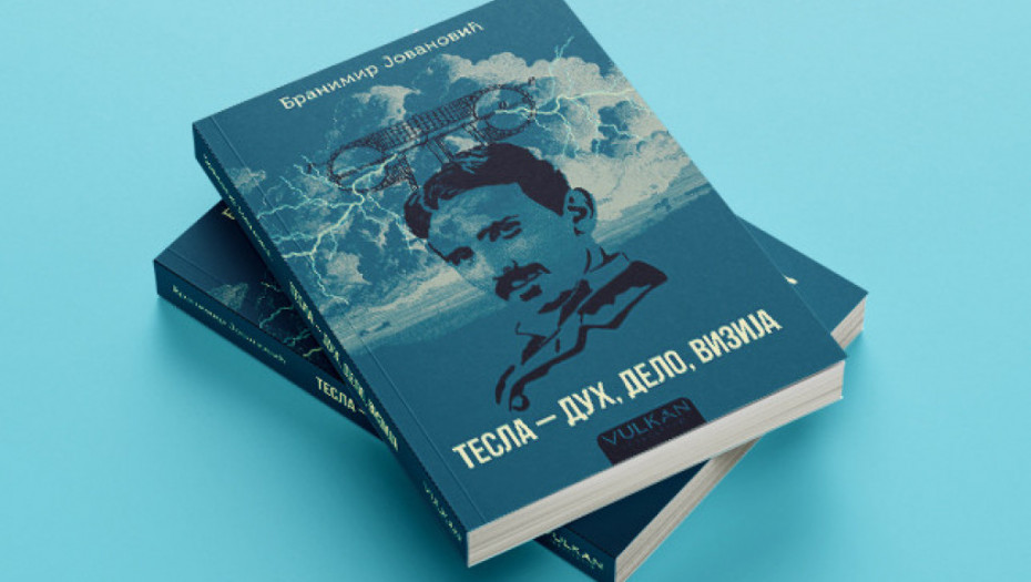 Dosad najobuhvatnija knjiga o Nikoli Tesli: "Tesla – duh, delo, vizija" Branimira Jovanovića u izdanju Vulkan izdavaštva