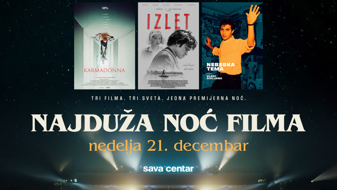 Najduža noć filma u Beogradu: Premijere domaćih ostvarenja "Izlet" i "Karmadona" u filmskom maratonu